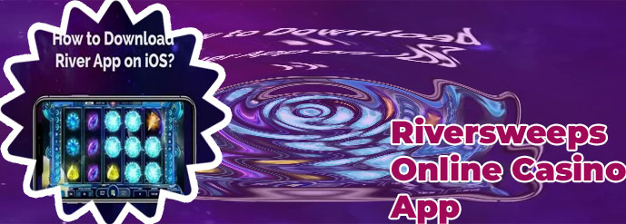 Riversweeps casino